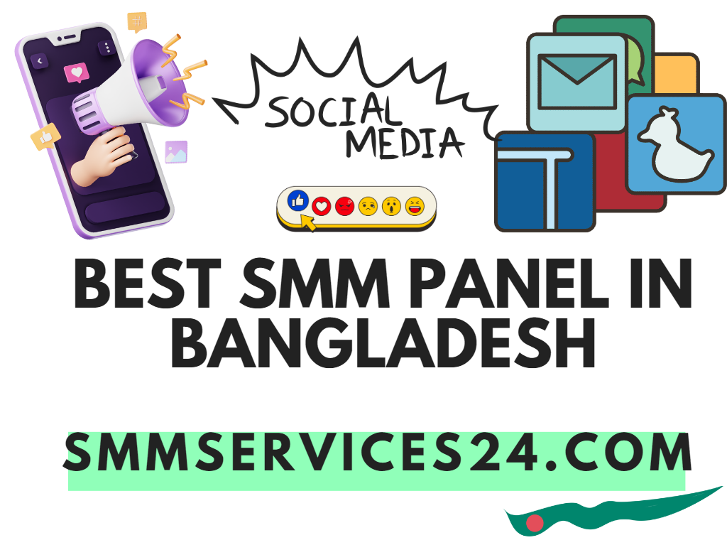 Best SMM Panel in Bangladesh